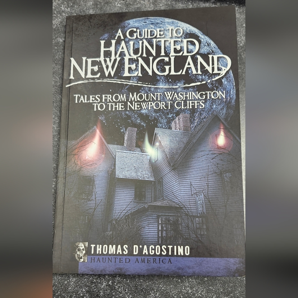 Haunted New England by Thomas D'Agostino